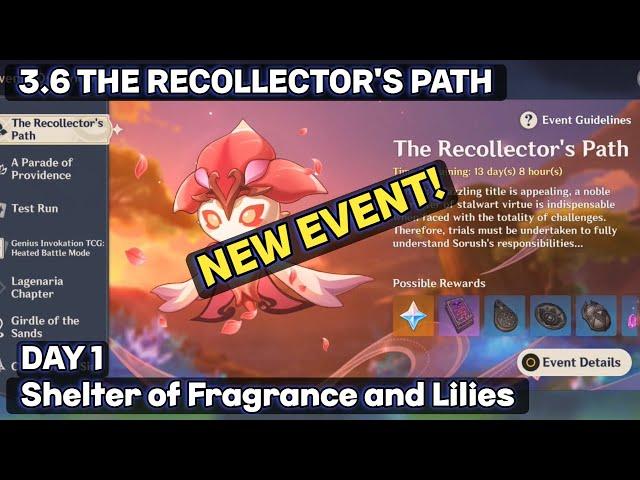 DAY 1 Shelter of Fragrance and Lilies - The Recollector's Path | Genshin Impact 3.6