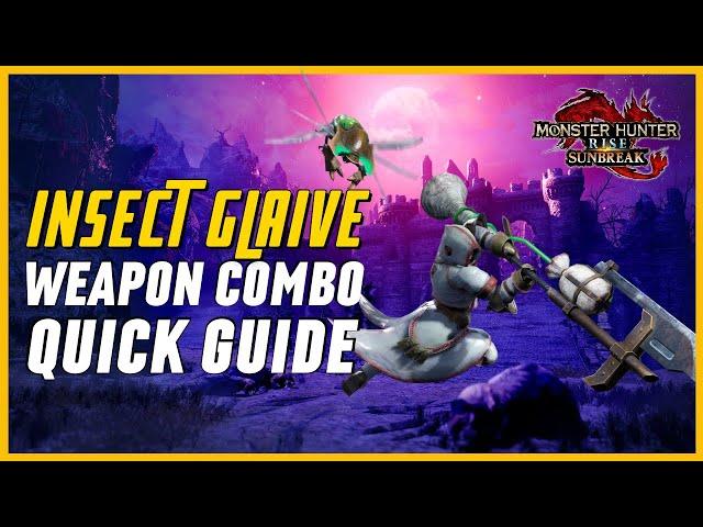 MHRise: Sunbreak - Insect Glaive Weapon Combo Guide for Beginners