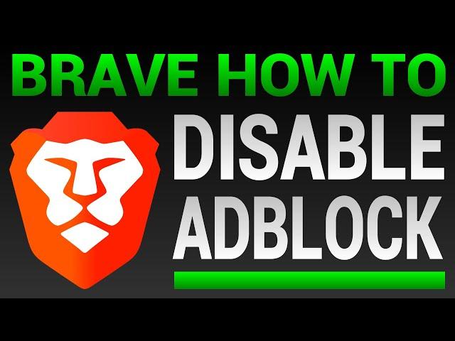 How To Disable Adblock In Brave Browser (Turn Off Brave Shields)