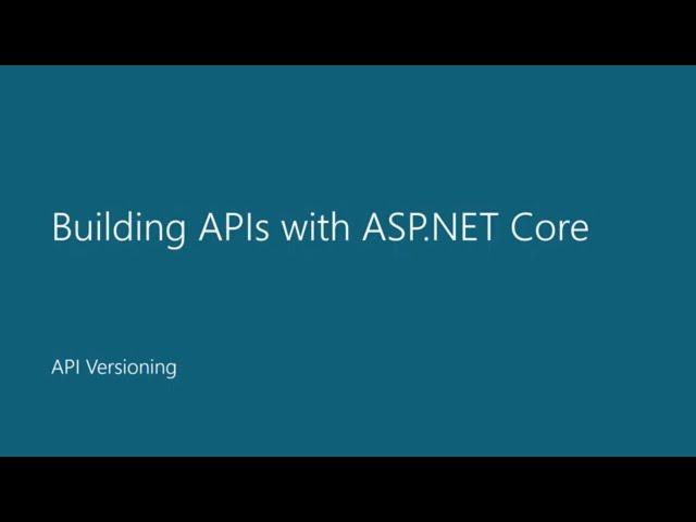 API Versioning :: Module 7 - Building APIs with ASP.NET Core