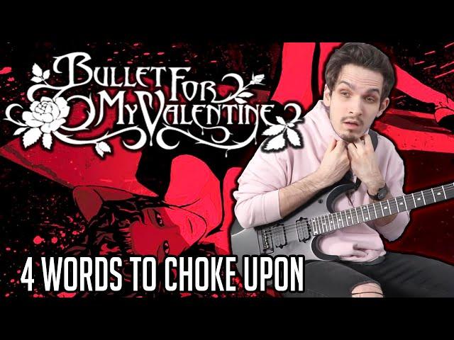 Bullet For My Valentine | 4 Words (To Choke Upon) | GUITAR COVER (2021) + Screen Tabs