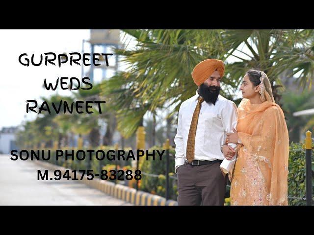 LIVE ||GURPREET WEDS RAVNEET BY SONU DIGITAL STUDIO (FATHEGHAR PANJTOOR) M.94175-83288