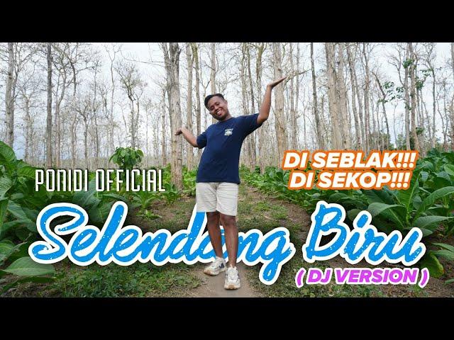 SELENDANG BIRU (DJ VERSION) - PONIDI (COVER) DI SEBLAK SEBLAK SEBLAK!!! Di SEKOP!!!