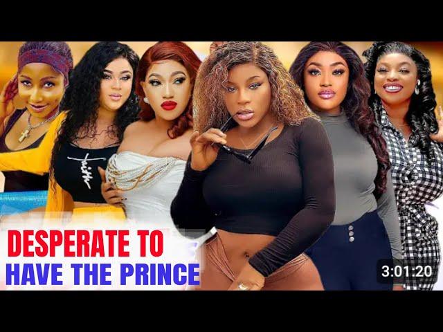 Desperate To Have The Prince (Complete Season)- 2025 Latest Nigerian Nollywood Movie