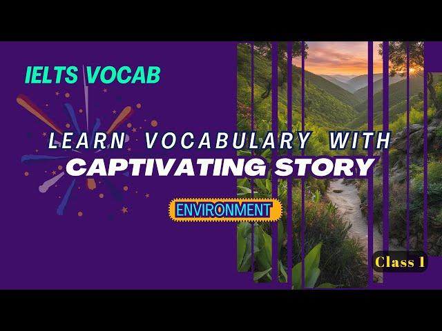 Learn Environment Vocabulary for IELTS with story || Must Watch || IELTS Go #ielts