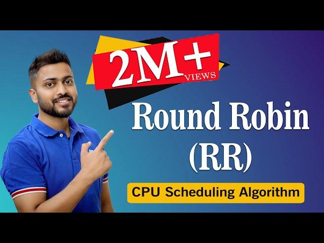 L-2.7: Round Robin(RR) CPU Scheduling Algorithm with  Example