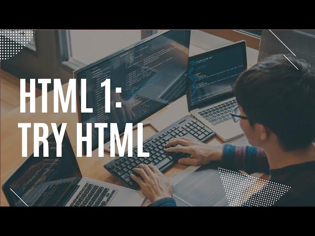 HTML 1: Try HTML