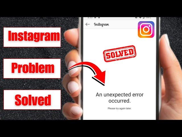 Instagram An Unexpected Error Occurred Please Try Again Later / iPhone / How to Fix