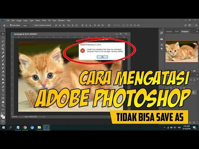 Atasi Photoshop Could not complete the Save As command because there is not enough memory (RAM)