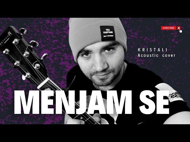 Kristali - " Menjam se" na akustari - cover by Markiz23ns