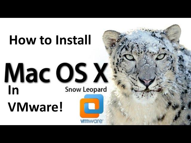 Mac OS X Snow Leopard - Installation in VMware