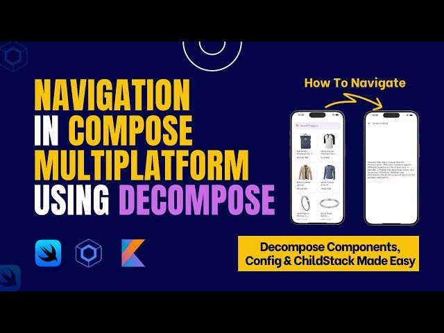 Navigation In Compose Multiplatform | Decompose Component, Config & ChildStack Explained