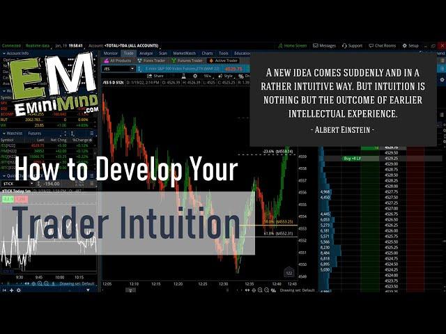 How to Develop Your Trader Intuition | EminiMind