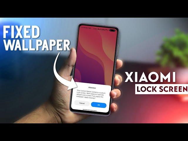 How To Fixed Lock Screen Wallpaper Problem in Xiaomi Phone [No Root] 