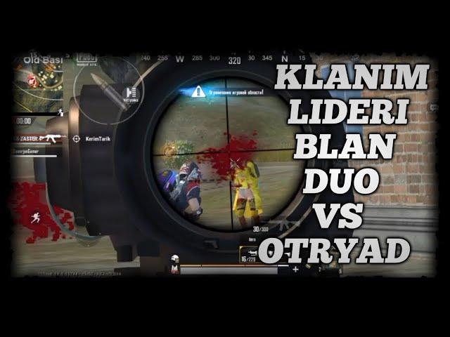 KLANIM LIDERI BLAN DUO VS OTRYAD | PUBG MOBILE LITE