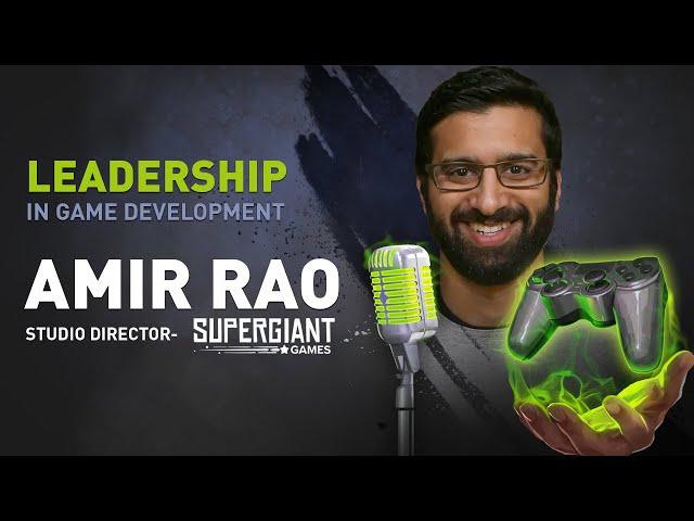 Leadership in Game Development - Amir Rao