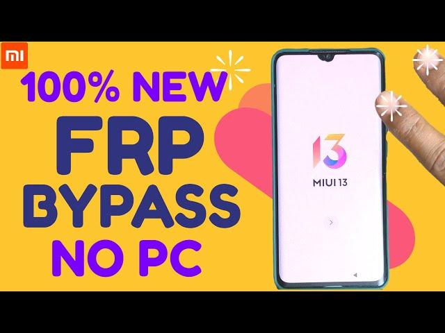 Last Update - All Xiaomi/Redmi Miui 13 FRP Bypass Android 11/12 Without PC [Two-Finger Method] 2022