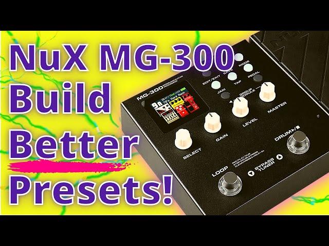 Nux MG-300 Demo - How to Build Presets with the Quick Tone Editor