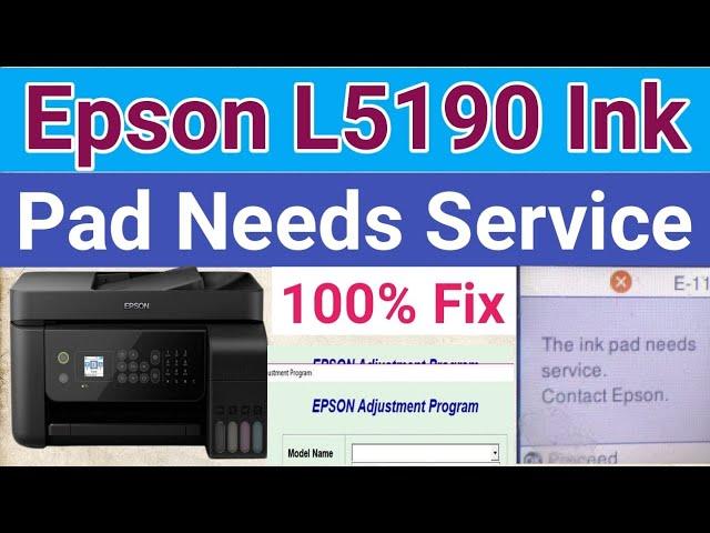 epson l5190 ink pad needs service || epson l5190 resetter free download || epson l5190 error e-11