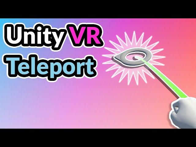 2023 Unity VR Basics - Teleportation