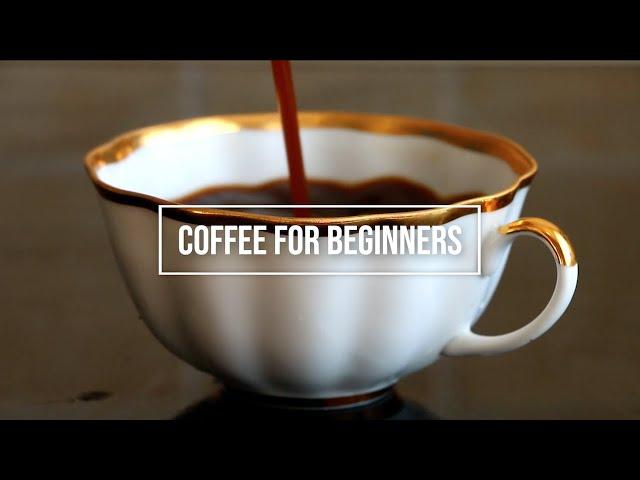 Coffee Brewing For Beginners(and learn how to make your first proper cup of coffee)