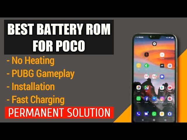 BEST BATTERY BACKUP ROM FOR POCO F1