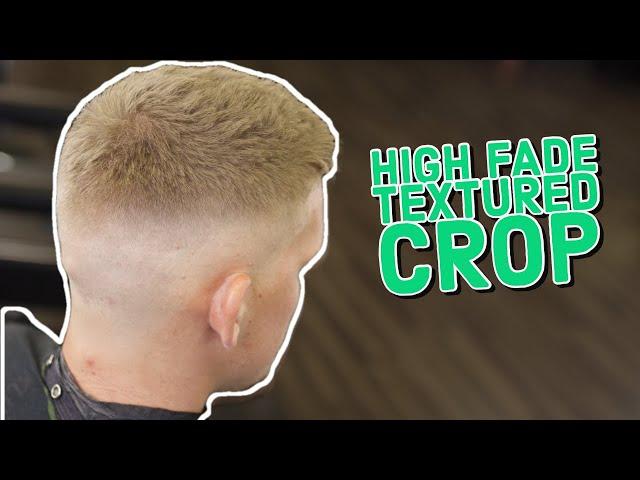 High Fade Textured Crop | FADING SIMPLIFIED | Barber How To | Barber Tutorial