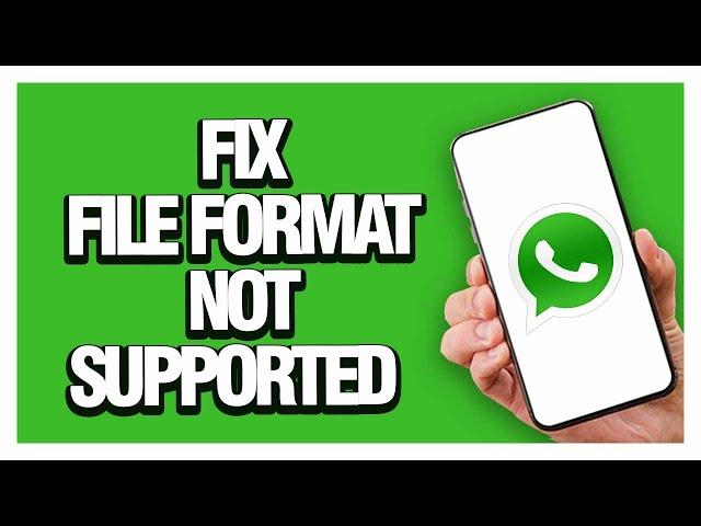 How To Fix And Solve Whatsapp App File Format Not Supported | Final Solution