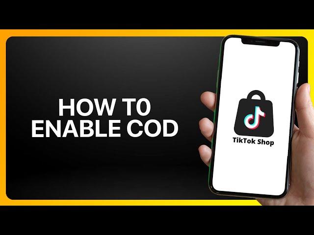 How To Enable Cod In TikTok Shop Tutorial