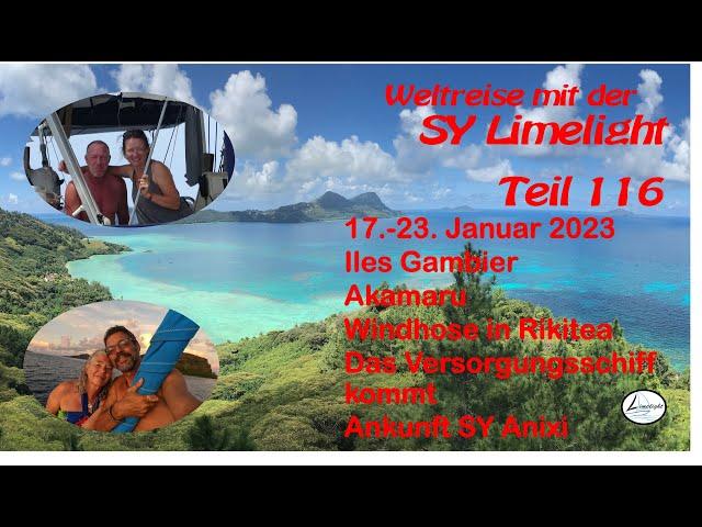 Sy-Limelight#116 Iles Gambier-Akamaru-Windhose #franzoesischpolynesien #weltreise #sailing  #segeln