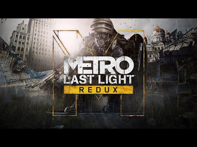 Metro Last Light Redux - Juego completo en Español | Sin comentarios | Longplay