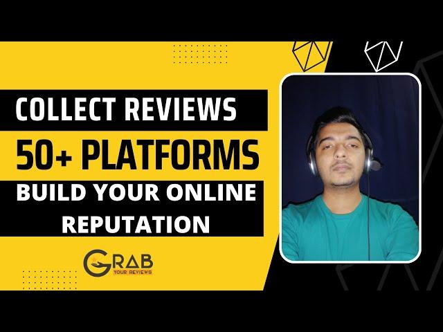 Collect Reviews from 50+ Platform to Build Social Proof | Grab Your Reviews | Passivern