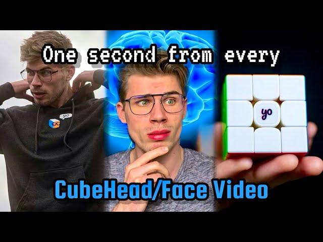 One second from every CubeHead/CubeFace video