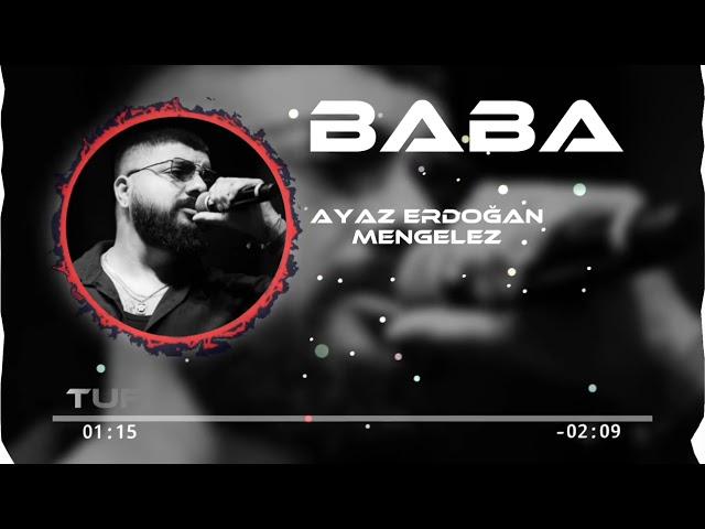 Ayaz Erdoğan Ft Mengelez - Baba ( Tufancan & Hüseyin Remix )