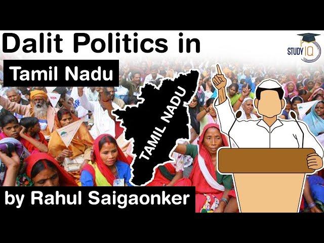 Tamil Nadu Elections 2021 - Dalit and Backward Class Politics of Tamil Nadu explained #UPSC #IAS