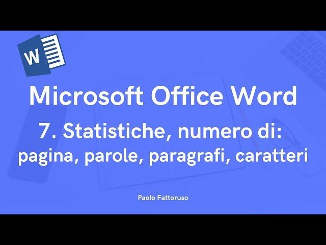 7. Microsoft Office Word - statistiche numero di pagina, paragrafi, caratteri, righe