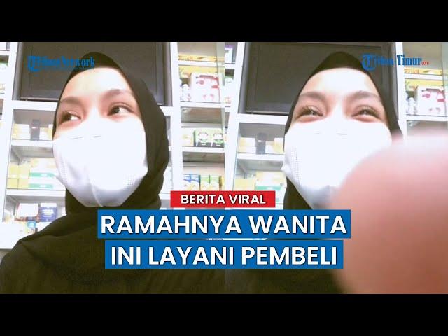 Salah Menyebut Nama Obat, Wanita Ini Tetap Ramah Pada Pembeli