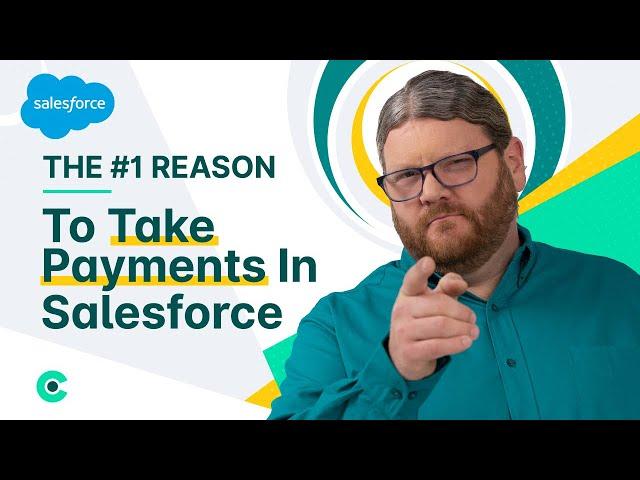 Why You Need To Take Payments In Salesforce! Explained.