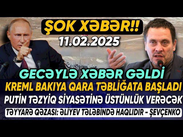 TƏCİLİ! Əsas xəbərlər 11.02.2025 (Xəbər Bələdcisi) xeberler, son xeberler bugun 2025