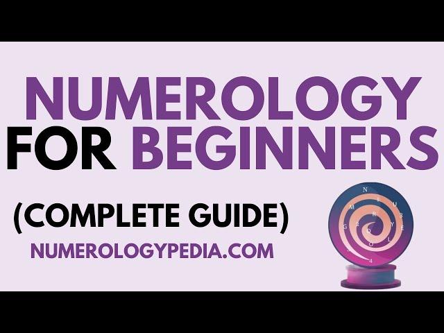 Numerology For Beginners: Numerology Explained Step By Step [Divided in Chapters]
