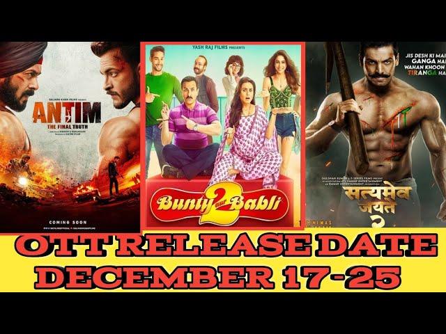 Antim | Bunty or Babli 2 | Satay main jayate 2 | OTT RELEASE DATE