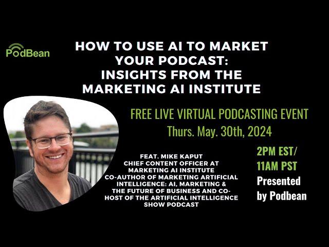 How to Use AI to Market Your Podcast: Insights from Marketing AI Institute