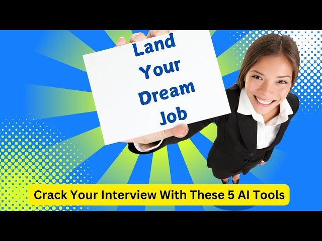 "Unlock Your Dream Job: 5 Free AI Tools to Ace Any Interview!"