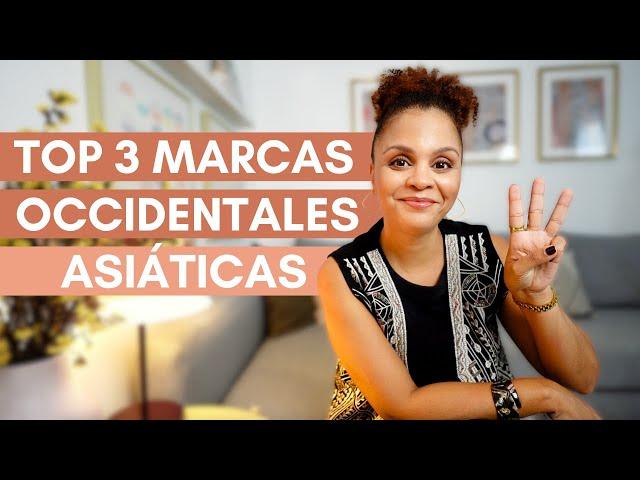 TOP 3 marcas OCCIDENTALES y ASIÁTICAS FAVORITAS 