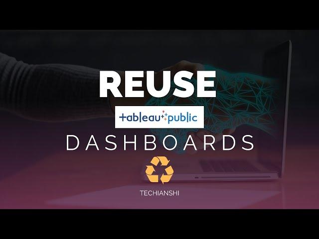 Reuse Tableau Public dashboard | Build Quick Dashboards | Tableau Public Dashboard Inspiration