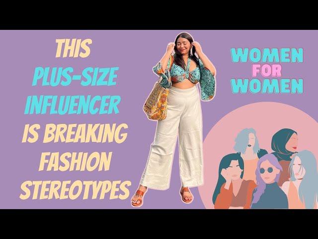 Meet Sayanti Mahapatra, a Plus-size Influencer Challenging Fashion Stereotypes