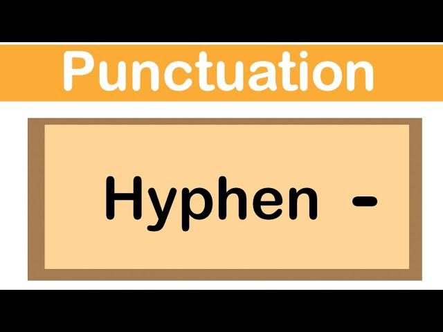 HYPHEN | English grammar | How to use punctuation correctly