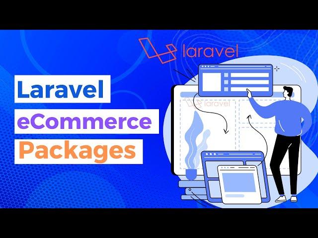 Best Laravel eCommerce Packages | Top 5 Laravel Packages for eCommerce