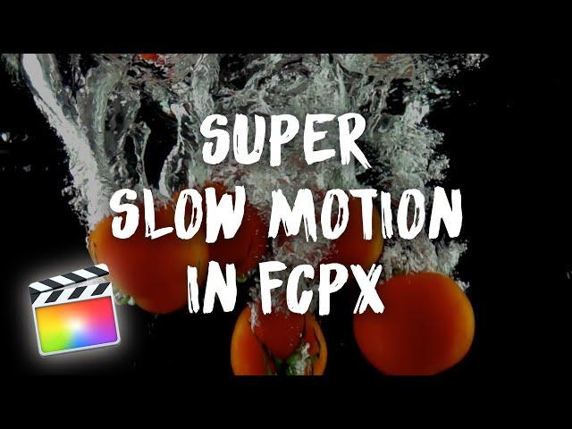 Super Slow Motion in Final Cut Pro Using Optical Flow | FCPX Tutorial