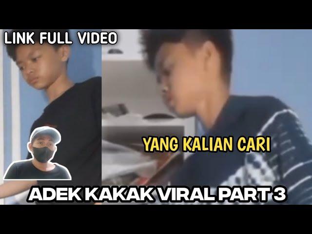 VIDIO ADEK KAKAK VIRAL PART 3 - Viral adek kakak tiktok